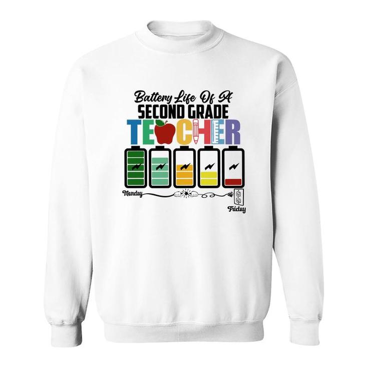 Battery Life Of A Second Grade Teacher Back To School Sweatshirt