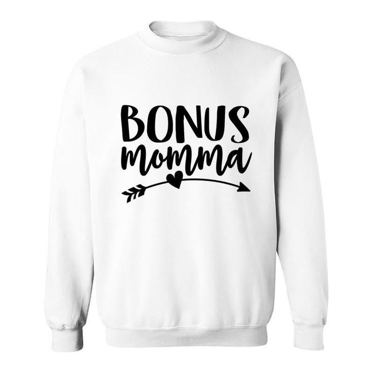 Bonus Momma Best Step Mom Ever Stepmom Cute Stepmother  Sweatshirt