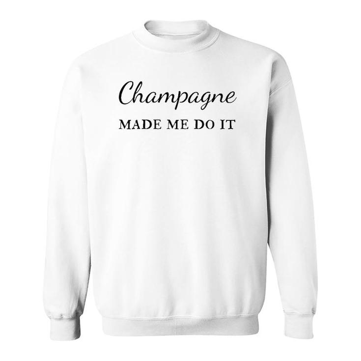 Champagne Made Me Do It Mimosa Brunch Sweatshirt