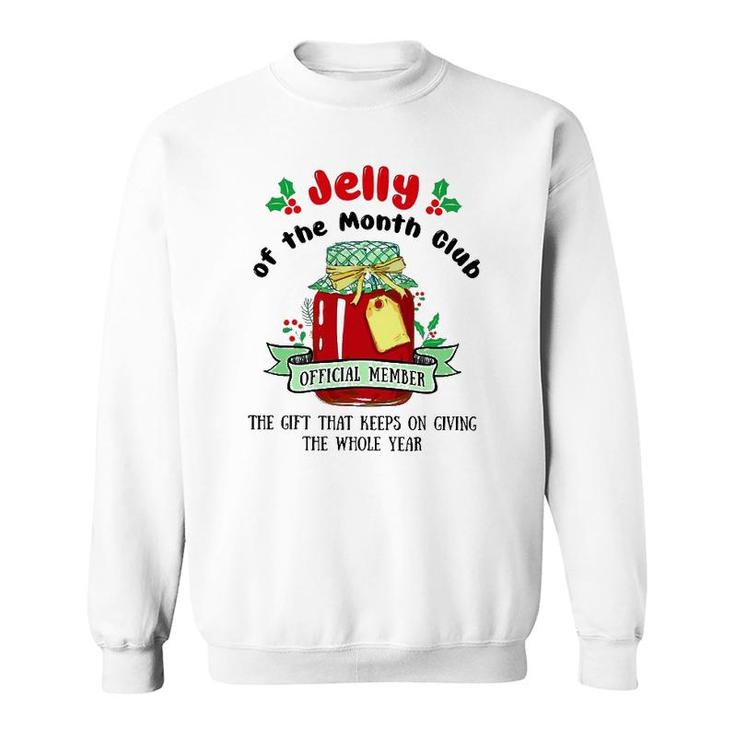 Christmas Jelly Of The Month Club Official Member Sweatshirt