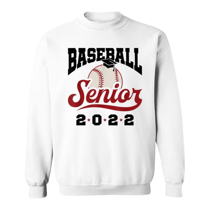 Class Of 2022 Baseball Senior Graduation Grad Graduate  Sweatshirt