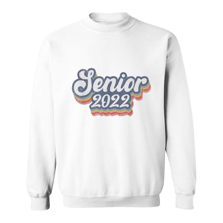 Class Of 2022 Senior Class Of 2022 Senior  For Girls  Sweatshirt