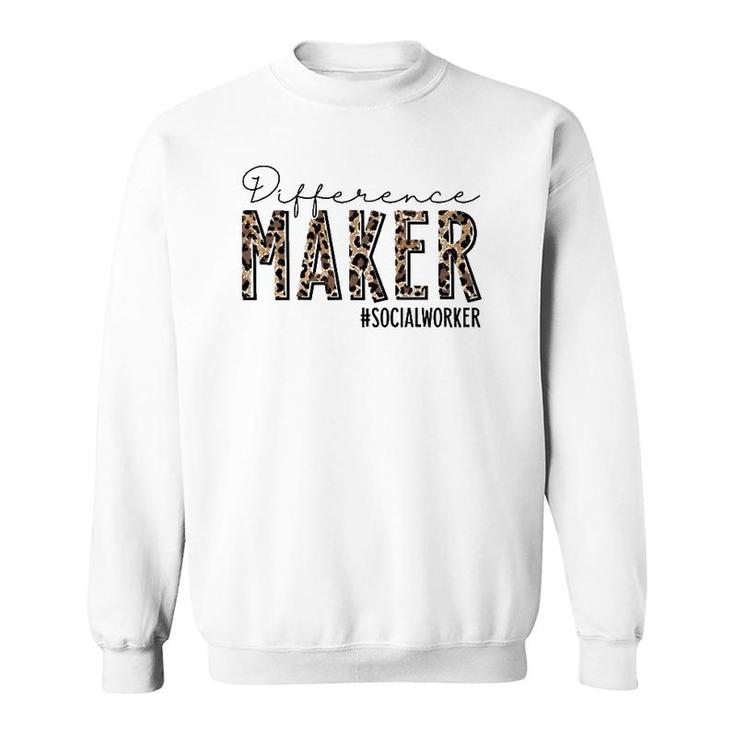 Difference Maker Social Worker Leopard Social Worker Funny  Sweatshirt