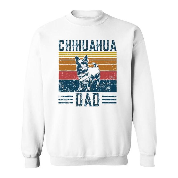 Dog Chihuahua Dad - Vintage Chihuahua Dad Sweatshirt