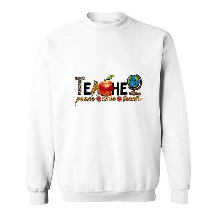 Earth Teacher Peacee Love Teach Great Apple Sweatshirt