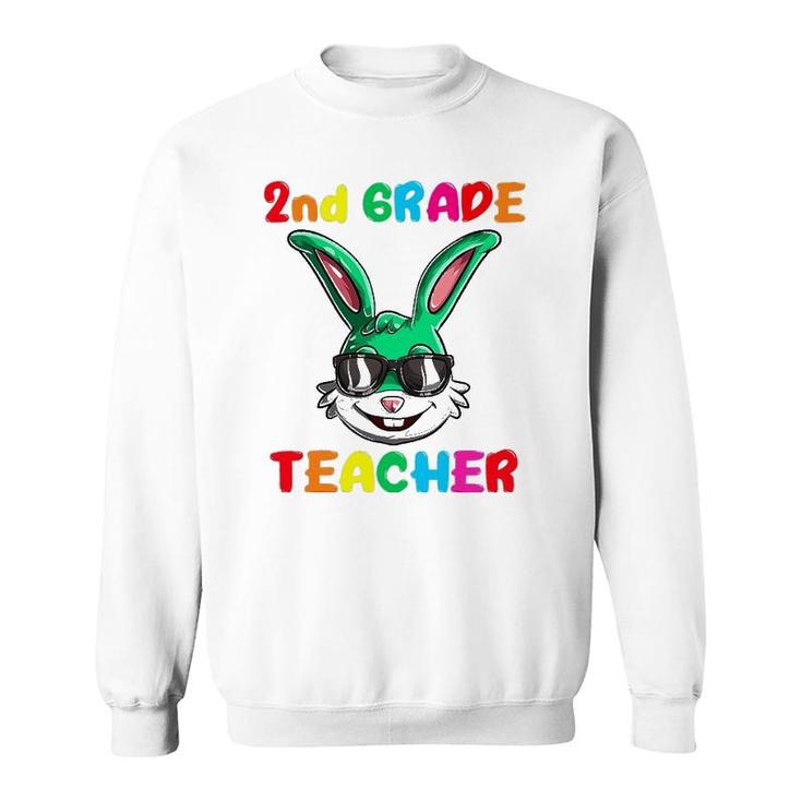 Easter Day Bunny 2Nd Grade Teacher  Easter Rabbit Sweatshirt