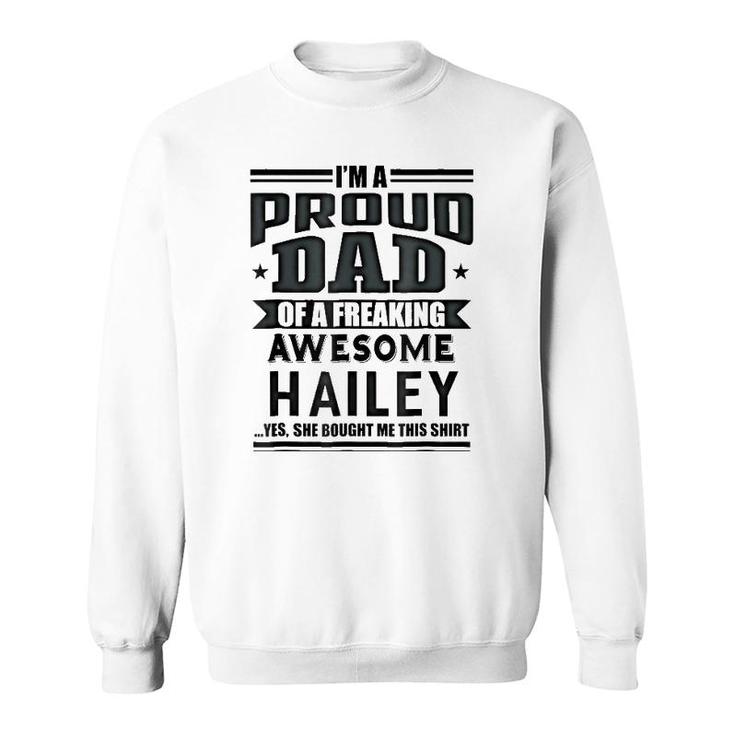 Family Fathers Day Gift Dad Daughter Hailey Name Men Sweatshirt