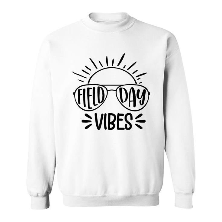 Field Day Vibes Funny Summer Glasses Teacher Kids Field Day Sweatshirt