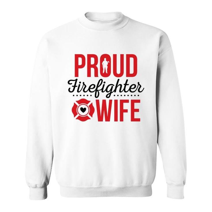 Firefighter Proud Wife Red Black Graphic Meaningful Sweatshirt