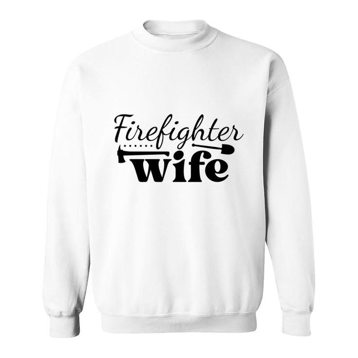 Firefighter Wife Black Graphic Meaningful Sweatshirt