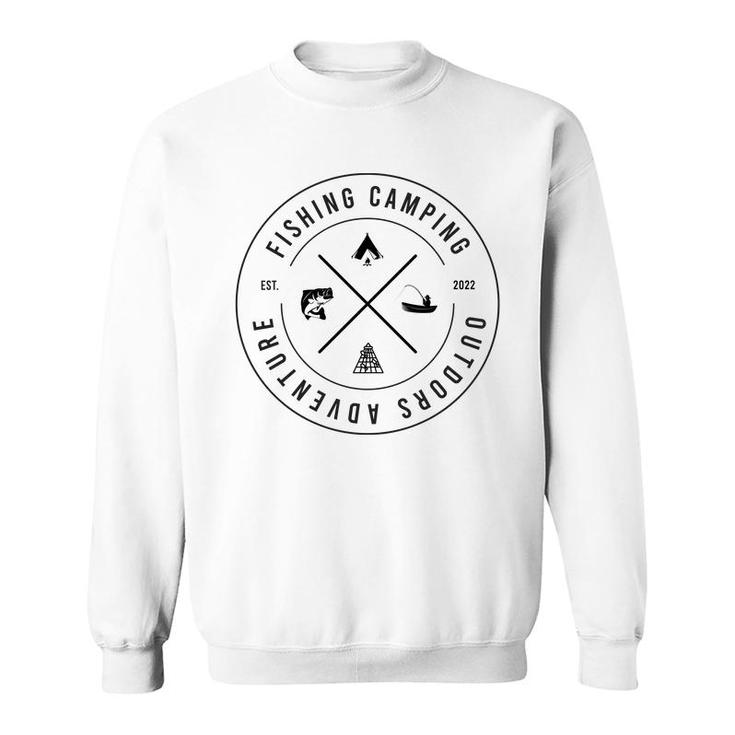 Fishing Camping Outdoor Adventure Summer Est 2022 Sweatshirt