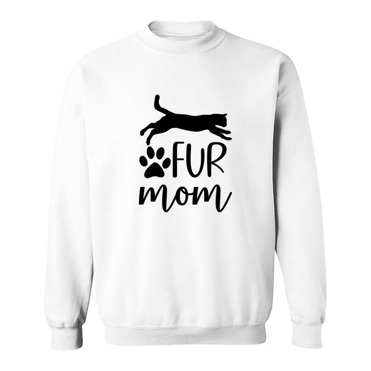 Fur Mom Full Black Cat Meaning Gift For Mom Sweatshirt