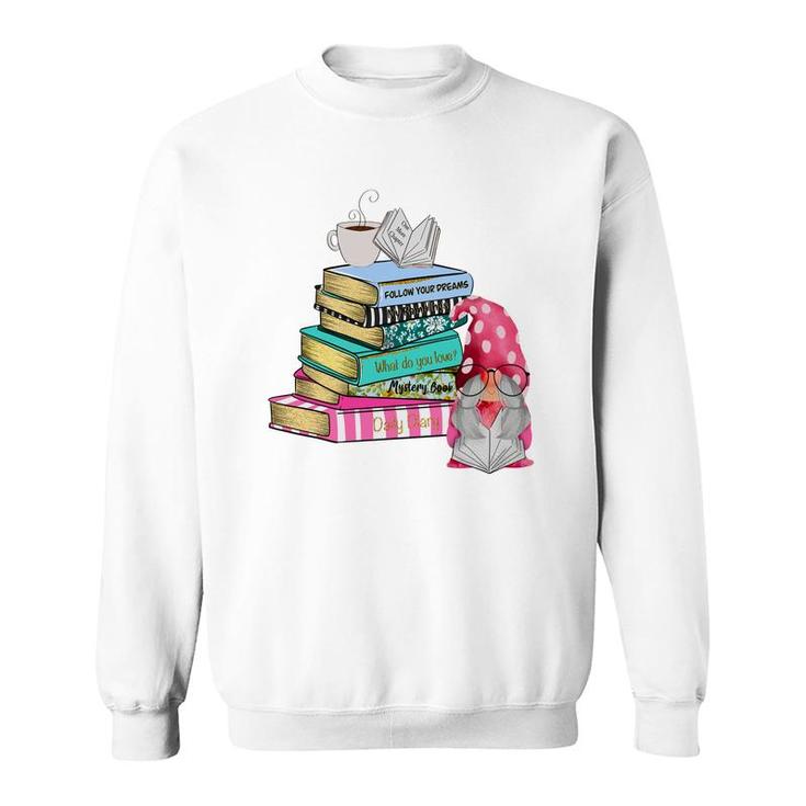 Gnome Reading Books Coffee And Book Lover Sweatshirt