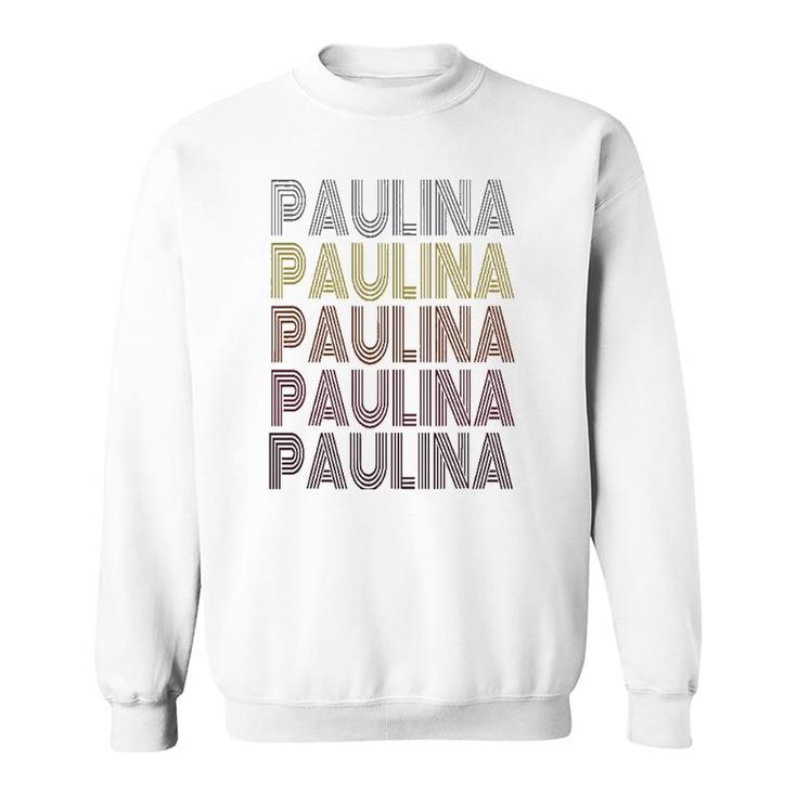 Graphic Tee First Name Paulina Retro Pattern Vintage Style Sweatshirt