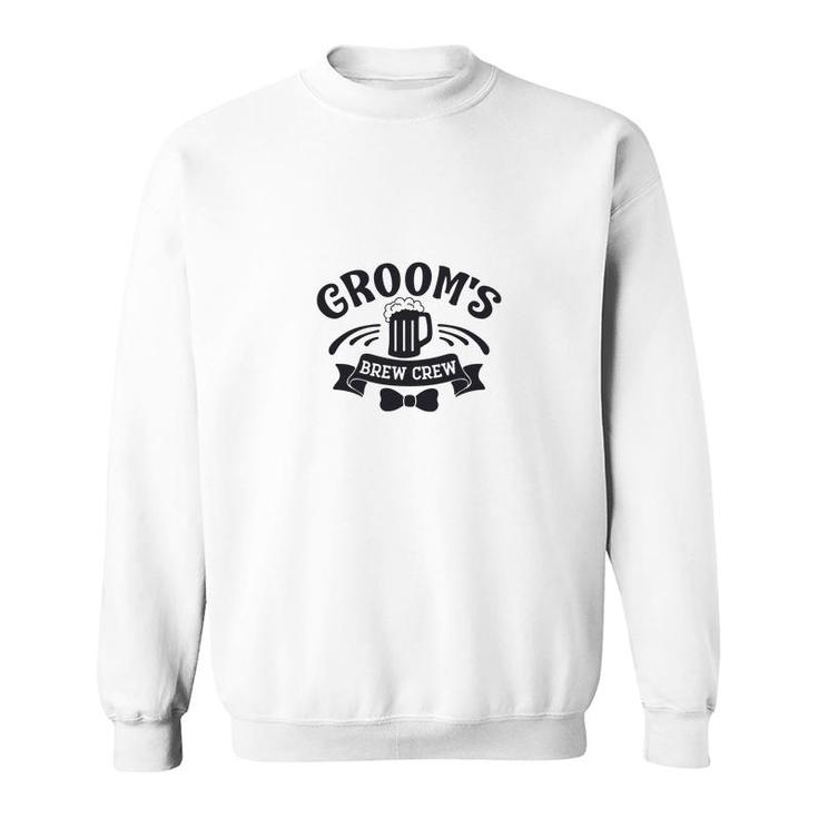 Grooms Brew Crew Groom Bachelor Party Great Sweatshirt