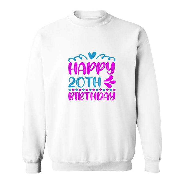Happy 20Th Birthday With Many Memories Since I Was Born In 2002 Sweatshirt