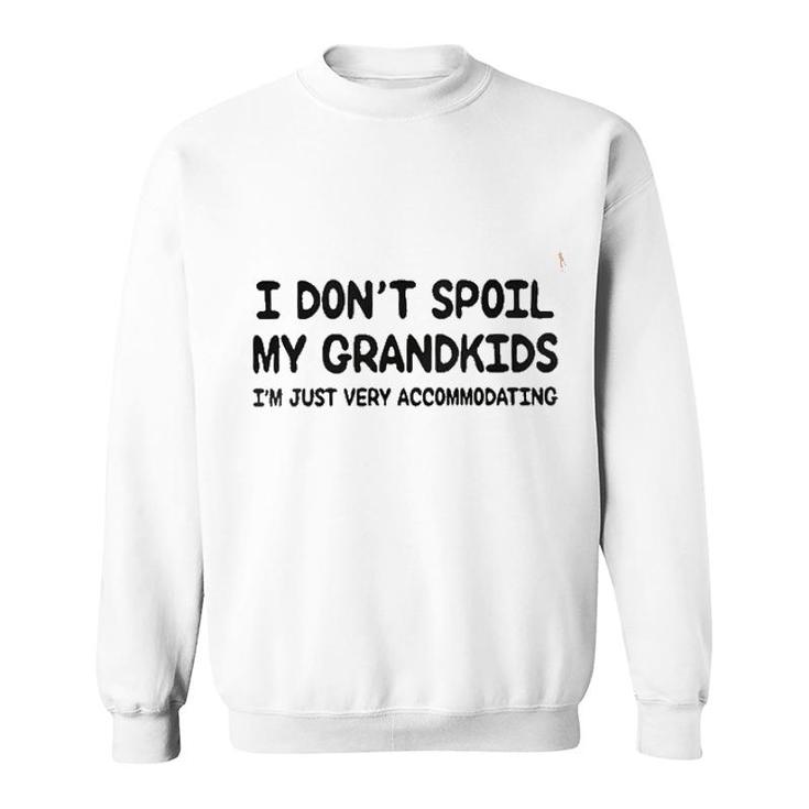 I Dont Spoil My Grandkids Special 2022 Gift Sweatshirt