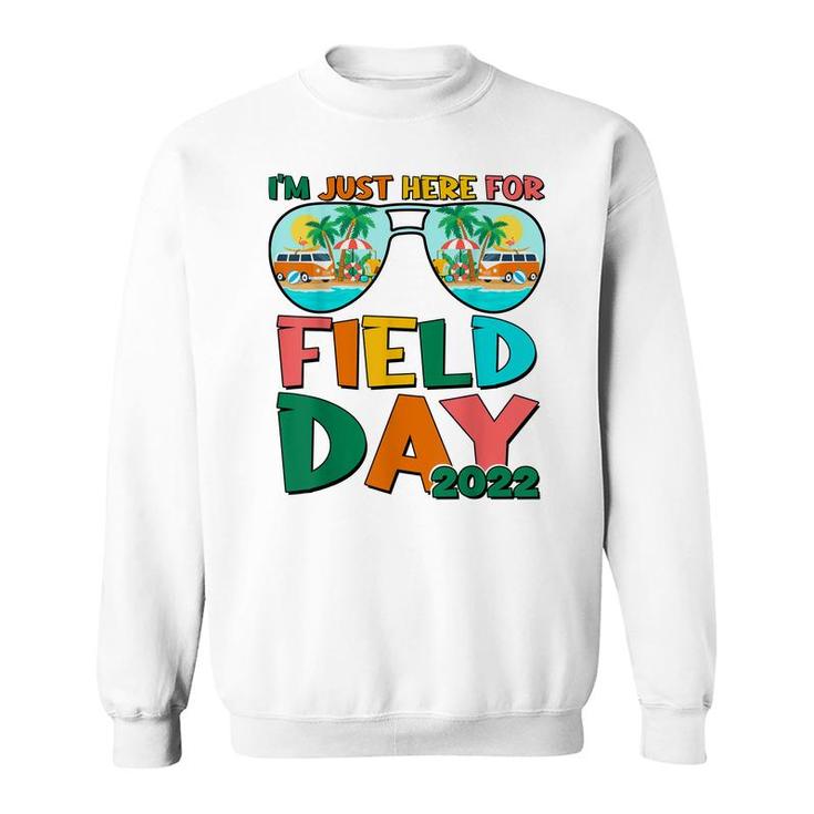 Im Just Here For Field Day Kids Boys Girls Teachers  Sweatshirt
