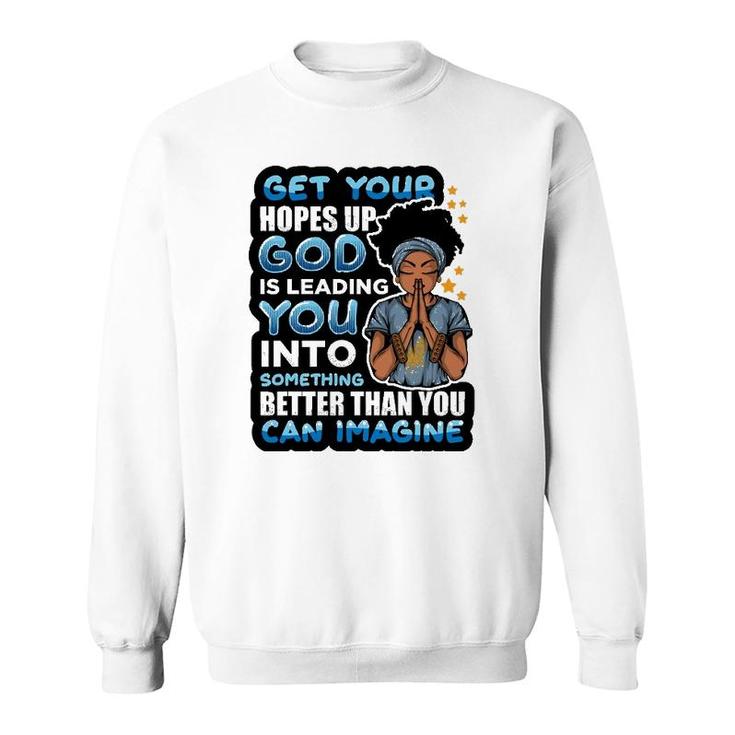Inspirational African American Spiritual God Is Leading Sweatshirt