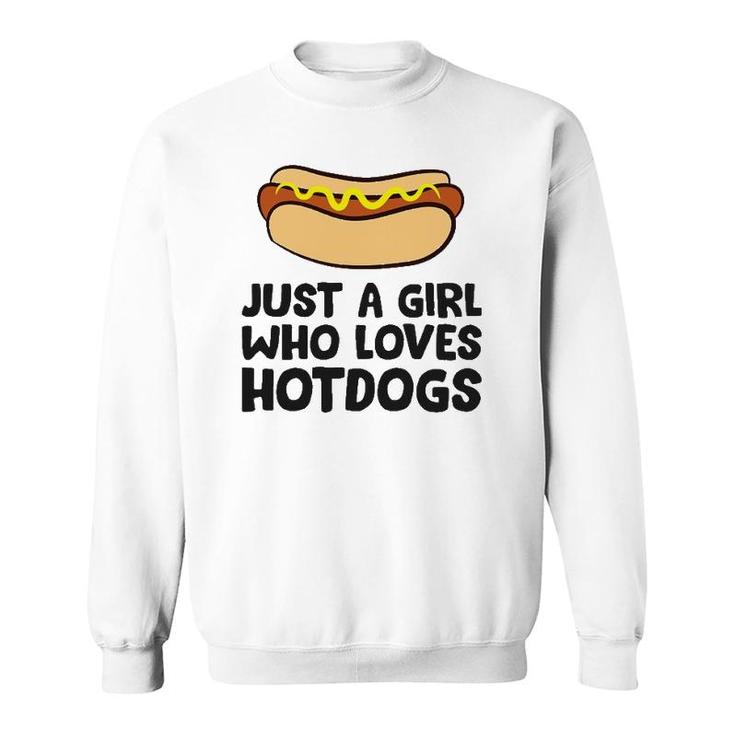 Just A Girl Who Loves Hot Dogs Sweatshirt