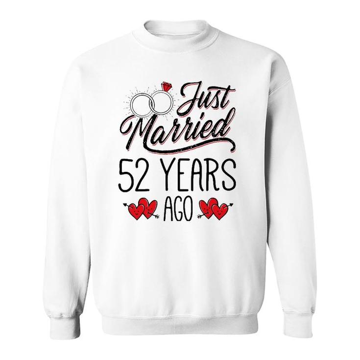 Just Married 52 Years Ago Funny Couple 52Nd Anniversary Gift Sweatshirt
