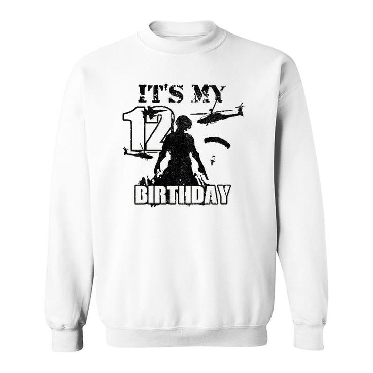 Kids 12 Years Old Call Of Theme Its My Birthday Gift Boys Girls Sweatshirt