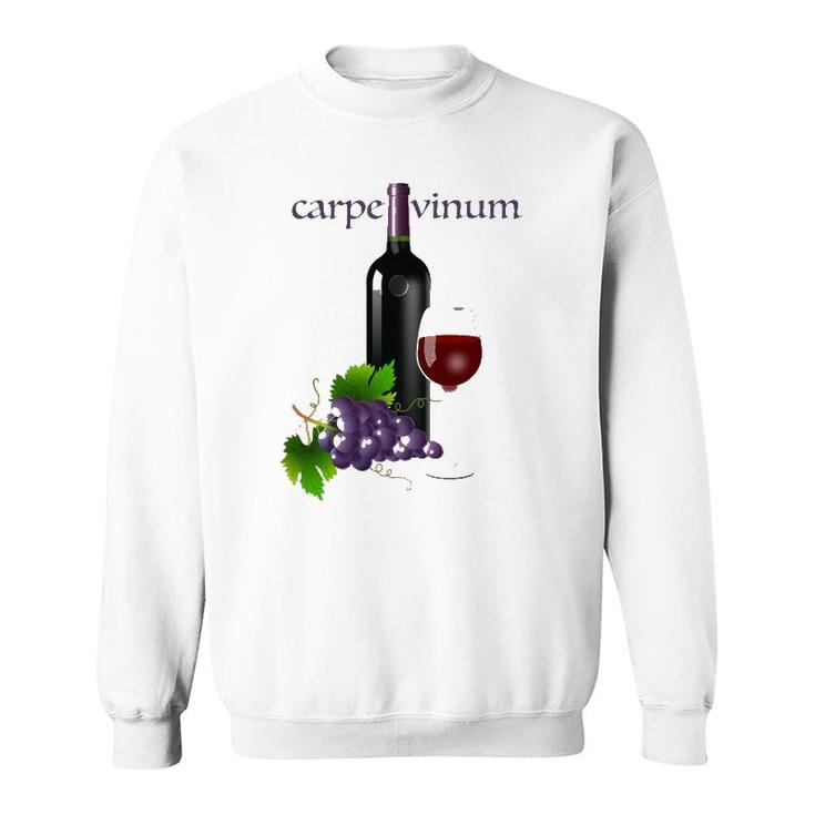 Latin Phrase - Carpe Vinum Seize The Wine Sweatshirt