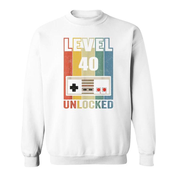 Level 40 Unlocked  Video Gamer 40Th Birthday Gifts   Sweatshirt