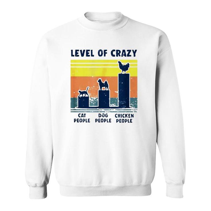 Level Of Crazy Chicken Lover Sweatshirt