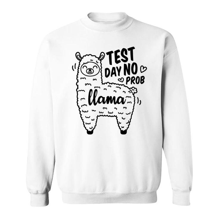 Llama Test Day No Prob Llama Black Graphic Sweatshirt