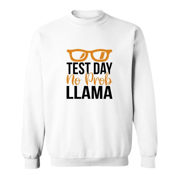 Llama Test Day No Prob Llama Yellow And Black Sweatshirt