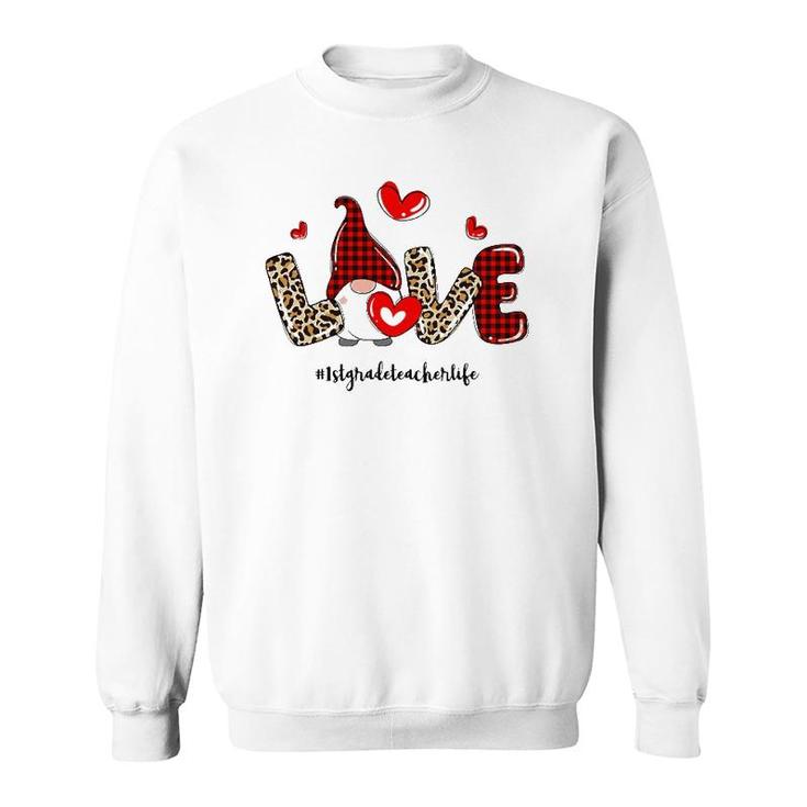 Love 1St Grade Teacher Life Buffalo Plaid Valentines Gnome Sweatshirt