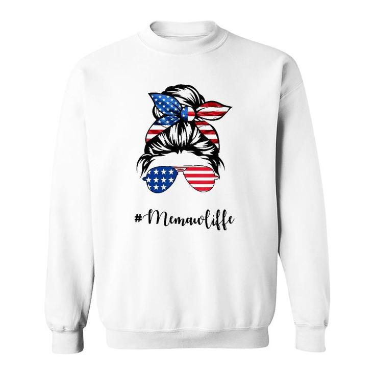 Memaw Life Messy Bun American Flag 4Th Of July Sweatshirt