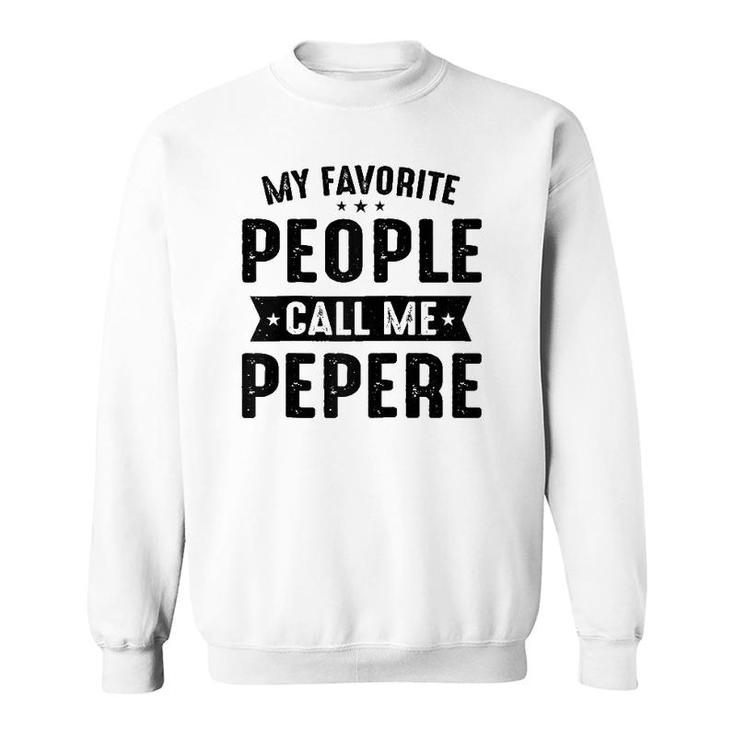 Mens My Favorite People Call Me Pepere Best Pepere Gifts Raglan Baseball Tee Sweatshirt