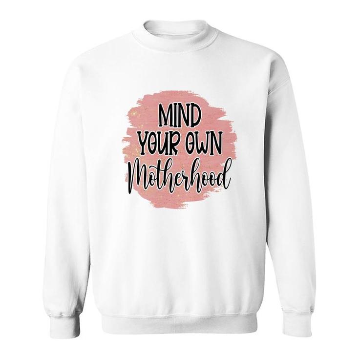 Mind Your Own Motherhood Vintage Mothers Day Sweatshirt