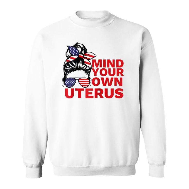 Mind Your Own Uterus Pro Choice Feminist Womens Rights Tee Raglan Baseball Tee Sweatshirt