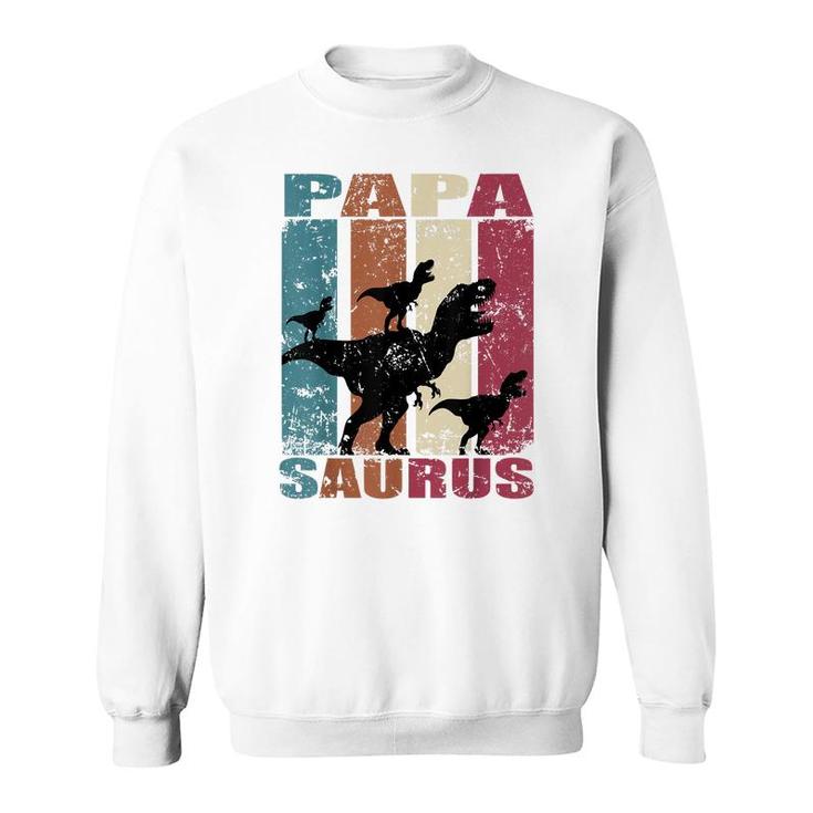 Papa Saurus Dinosaur Dino Triplet Dinos Family Papasaurus  Sweatshirt
