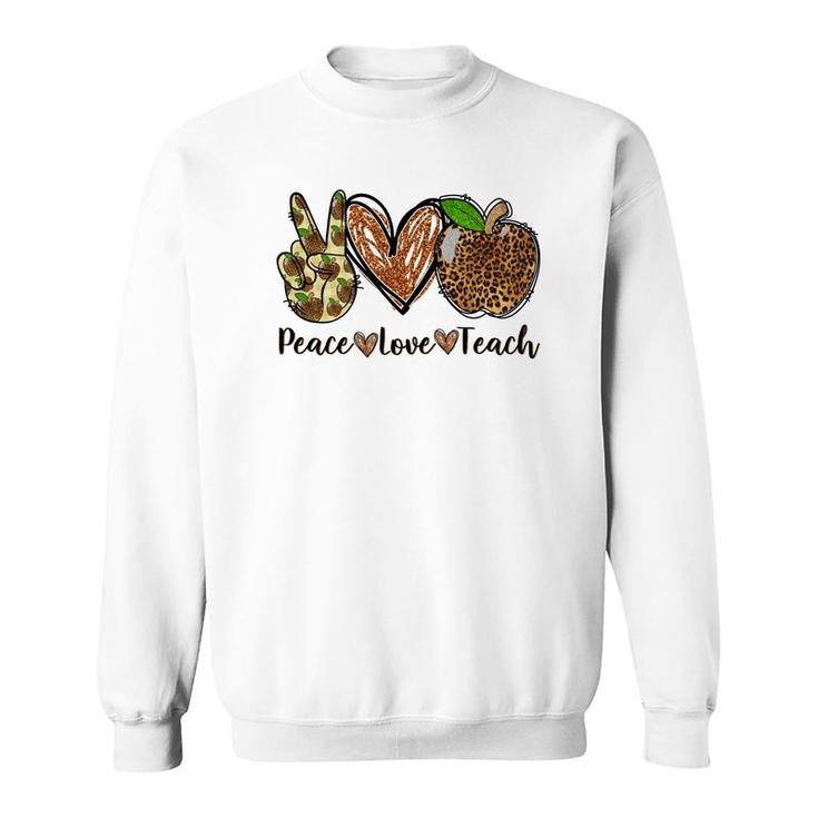 Peace Love And Teach And The Essentials Of A Great Teacher Sweatshirt