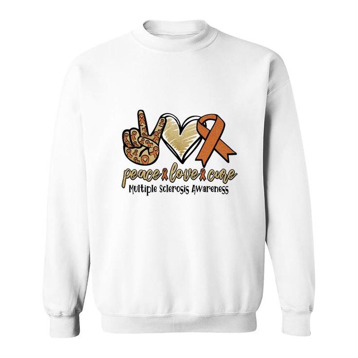 Peace Love Cure Multiple Sclerosis Awareness Orange Color Sweatshirt