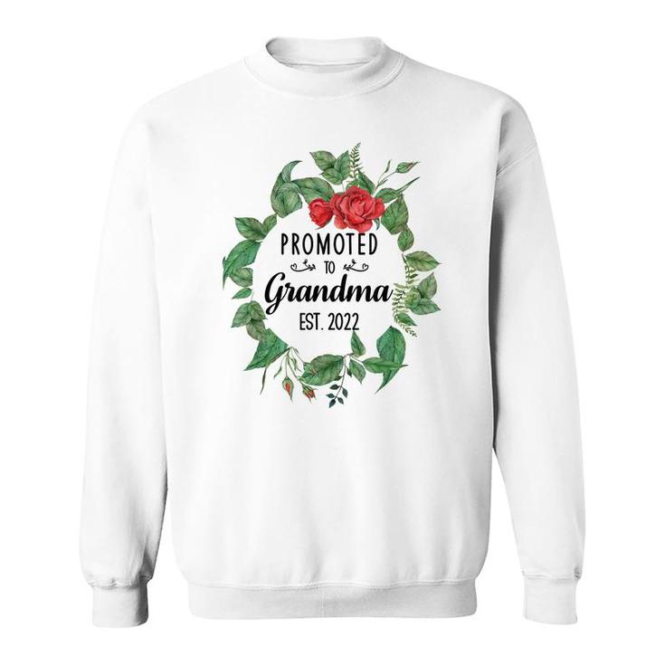Promoted To Grandma Est 2022 Women Flower First Time Grandma  Sweatshirt