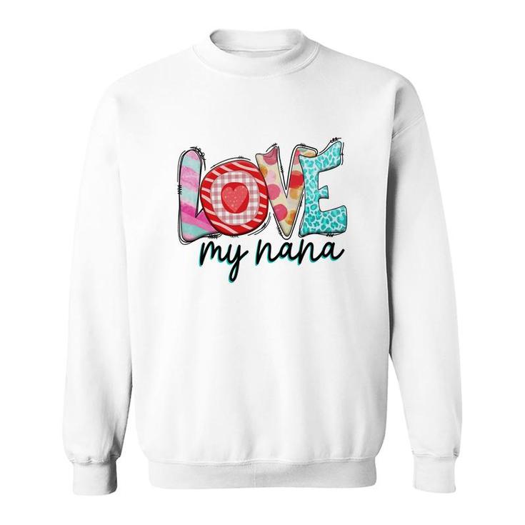 Sending Love To My Nana Gift For Grandma New Sweatshirt