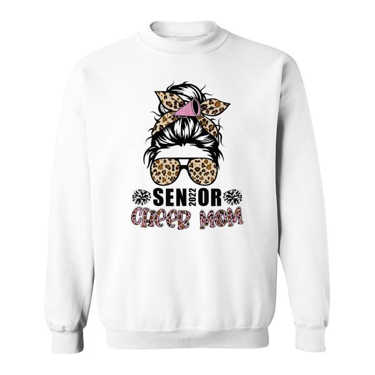 Senior 2022 Cheer Mom Cheerleader Parent Class Of 2022  Sweatshirt