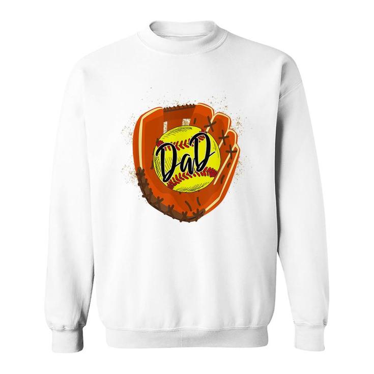 Softball Dad Glove Funny Fathers Day 2022 Cut Softball Dad Sweatshirt