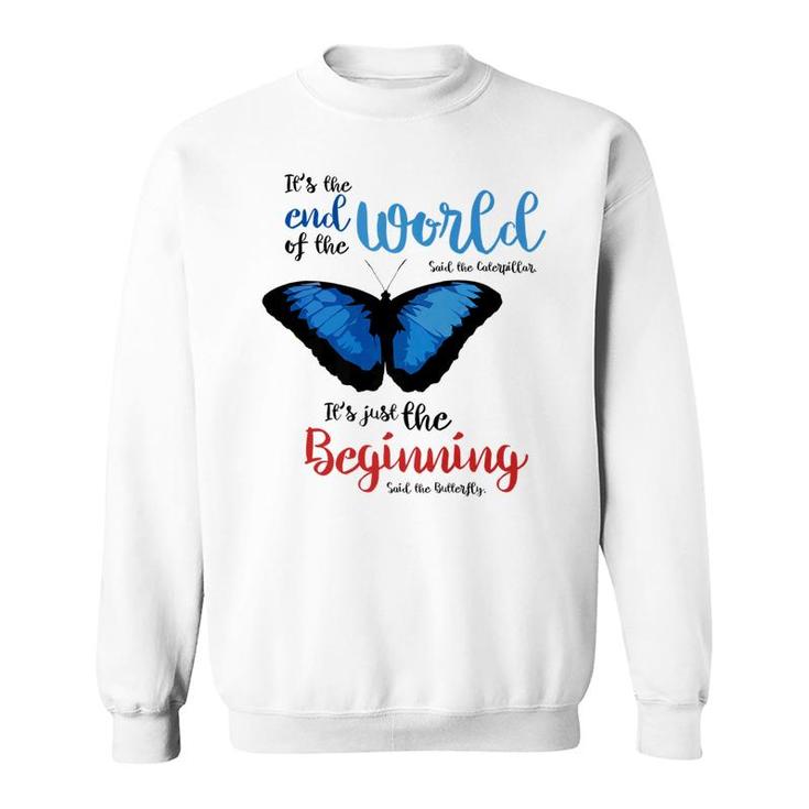 Spiritual End Of The World Butterfly Transformation Sweatshirt