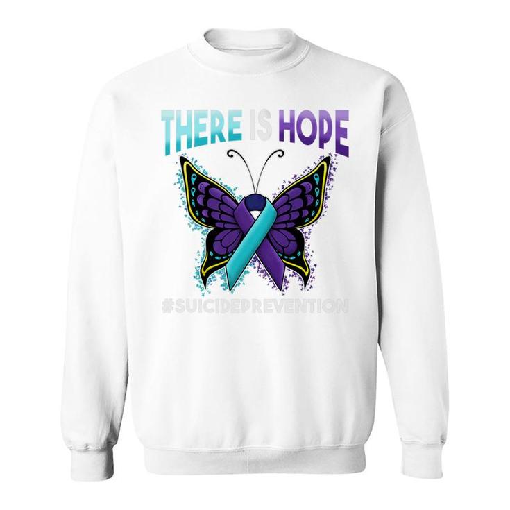 Suicide Prevention There Is Hope Butterfly Ribbon Sweatshirt