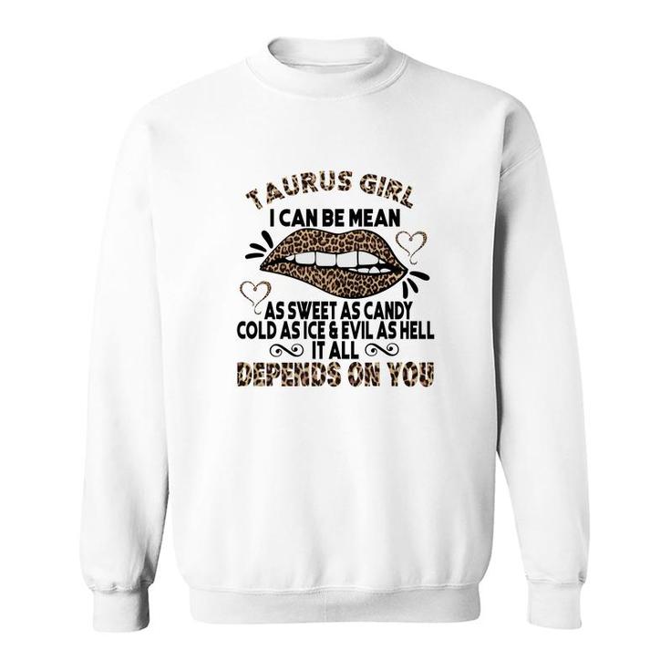 Sweet As Candy Cold As Ice Taurus Girl Leopard Design Sweatshirt