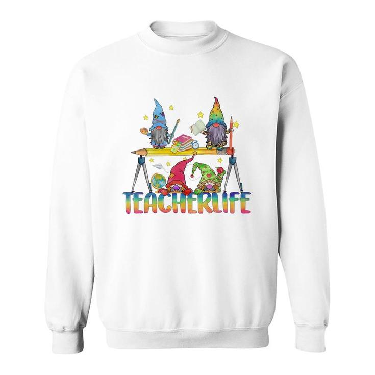 Teacher Life Like Little Fairies Who Bring Knowledge To Students Sweatshirt