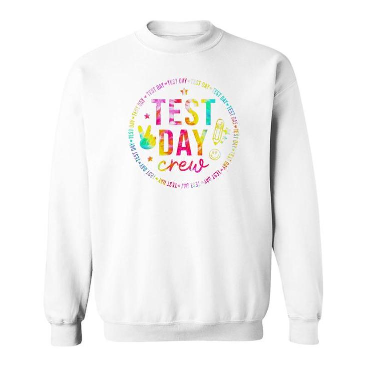 Tie Dye Test Day Crew Rock The Test Teacher Testing Day 2022 Sweatshirt