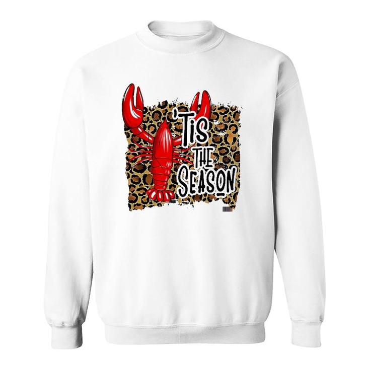 Tis The Season Crawfish Leopard Mardi Gras Carnival Festival Sweatshirt
