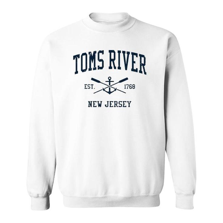 Toms River Nj Vintage Navy Crossed Oars & Boat Anchor  Sweatshirt